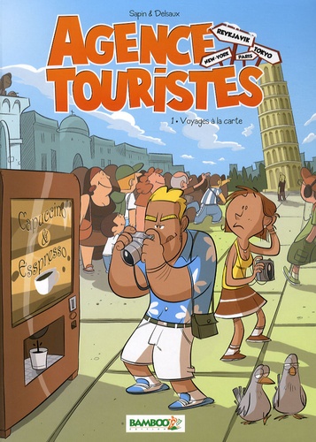 Agence Touristes Tome 1 Voyages à la carte