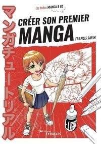 Francis Sapin - Créer son premier manga.