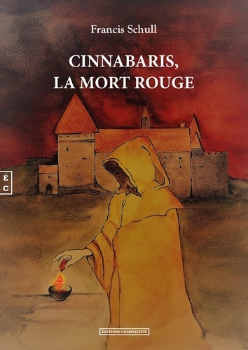 Francis Schull - Cinnabaris, la mort rouge.