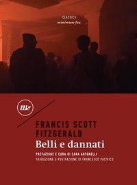Francis Scott Fitzgerald et Sara Antonelli - Belli e dannati.