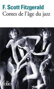 Francis Scott Fitzgerald - Contes de l'âge du jazz.