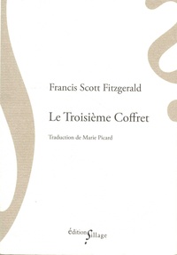 Francis Scott Fitzgerald - Le troisième coffret.