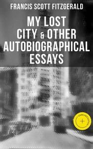 My Lost City &amp; Other Autobiographical Essays