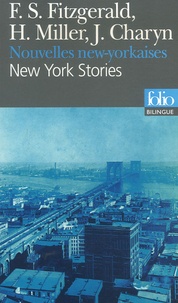 Francis Scott Fitzgerald et Henry Miller - New York Stories, Nouvelles new-yorkaises - Edition bilingue anglais-français.