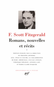 Francis Scott Fitzgerald - Romans, nouvelles et récits - Volume 1.