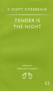 Francis Scott Fitzgerald - Tender is the Night.