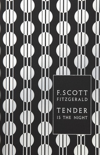 Francis Scott Fitzgerald - Tender is The Night.