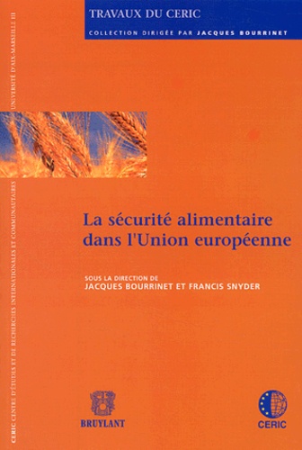 Francis Snyder et  Collectif - La Securite Alimentaire Dans L'Union Europeenne.