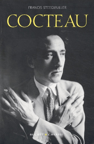 Francis Steegmuller - Cocteau - Une biographie.