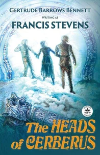 The Heads of Cerberus: Annotated Version with Foreword by Jody Lynn Nye