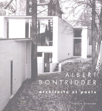 Francis Strauven - Albert Bontridder - Architecte et poète.