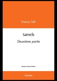 Francis Taft - Sarnels – deuxième partie.