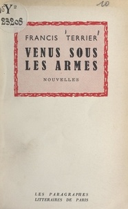 Francis Terrier - Vénus sous les armes - Nouvelles.