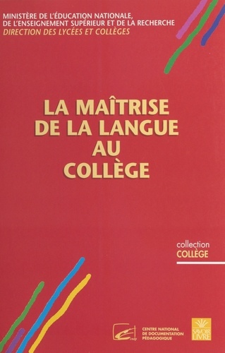 LA MAITRISE DE LA LANGUE AU COLLEGE