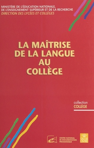 La Maitrise De La Langue Au College