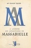 Francis Trochu et M. Lombard - À Lourdes, les apparitions de Massabielle.