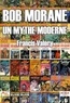 Francis Valéry et Erwann Perchoc - Bob Morane : un mythe moderne.