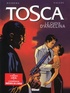 Francis Vallès et Stephen Desberg - Tosca Tome 2 : Le choix d'Angelina.