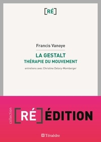 Francis Vanoye - La Gestalt - Thérapie du mouvement.