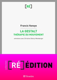 Francis Vanoye - La Gestalt - Thérapie du mouvement.