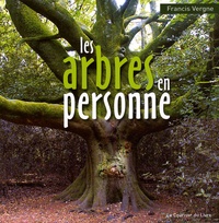 Francis Vergne et Sophia Tazi-Sadeq - Les arbres en personne.