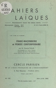 Francis Viaud et Paul Anxionnaz - Franc-maçonnerie et pensée contemporaine - Conférence donnée au Cercle parisien le jeudi 9 mai 1968.