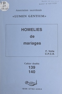 Francis Volle et  Association sacerdotale Lumen - Homélies de mariages.