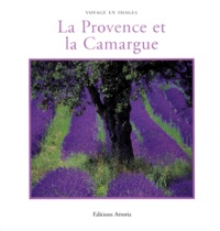 Francis Wansteenwinckel et Yves Duval - La Provence Et La Camargue.