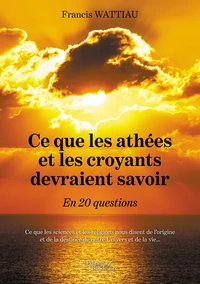 Ce que les athées et les croyants devraient savoir