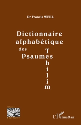 Francis Weill - Dictionnaire alphabétique des psaumes.