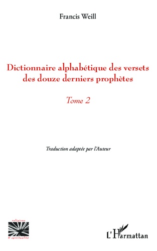 Dictionnaire alphabétique des versets des douze derniers prophètes. Tome 2