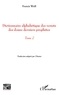 Francis Weill - Dictionnaire alphabétique des versets des douze derniers prophètes - Tome 2.