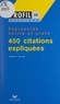 Francis Yaiche et Georges Décote - 400 citations expliquées.