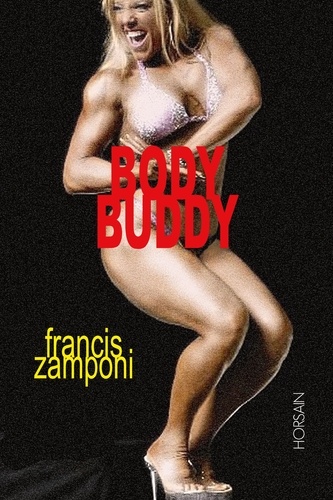Francis Zamponi - Body Buddy.
