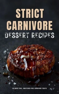 Strict Carnivore Dessert Recipes