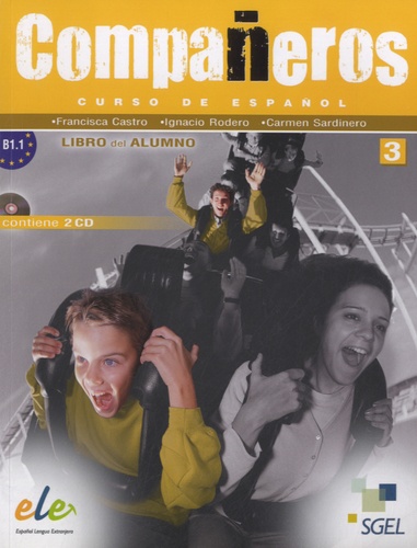 Francisca Castro - Compañeros 3 - Libro del alumno B1.1. 2 CD audio