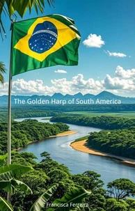The Golden Harp of South America