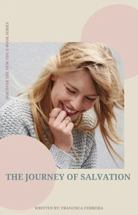 The Journey of Salvation