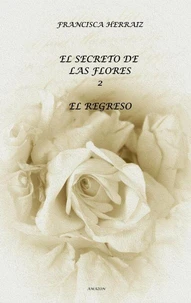 El secreto de las flores 2ª parte