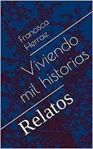 Viviendo mil historias