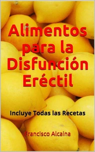 Alimentos para la Disfunción Eréctil