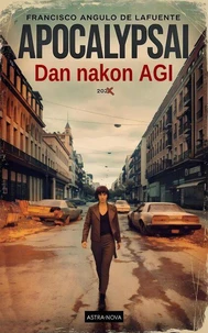 ApocalypsAI Dan nakon AGI