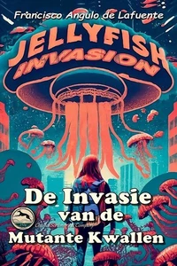 De Invasie van de Mutante Kwallen