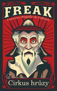 Freak Cirkus hrůzy