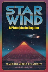 Star Wind A Pirâmide do Destino