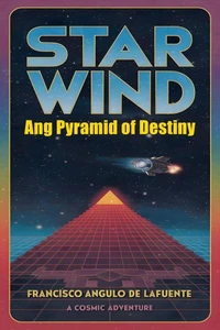 Star Wind Ang Pyramid of Destiny