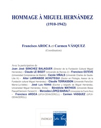 Francisco Aroca et Carmen Vasquez - Hommage à Miguel Hernandez (1910-1942).