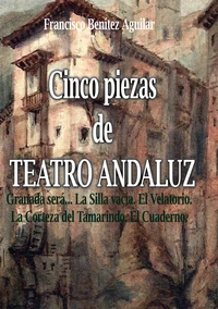 Cinco piezas de teatro andaluz