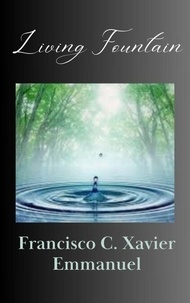  Francisco C. Xavier et  Emmanuel - Living Fountain - Spiritism, #17.