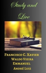  Francisco Cândido Xavier et  Emmanuel - Study and Live - Part One - Spiritism, #15.